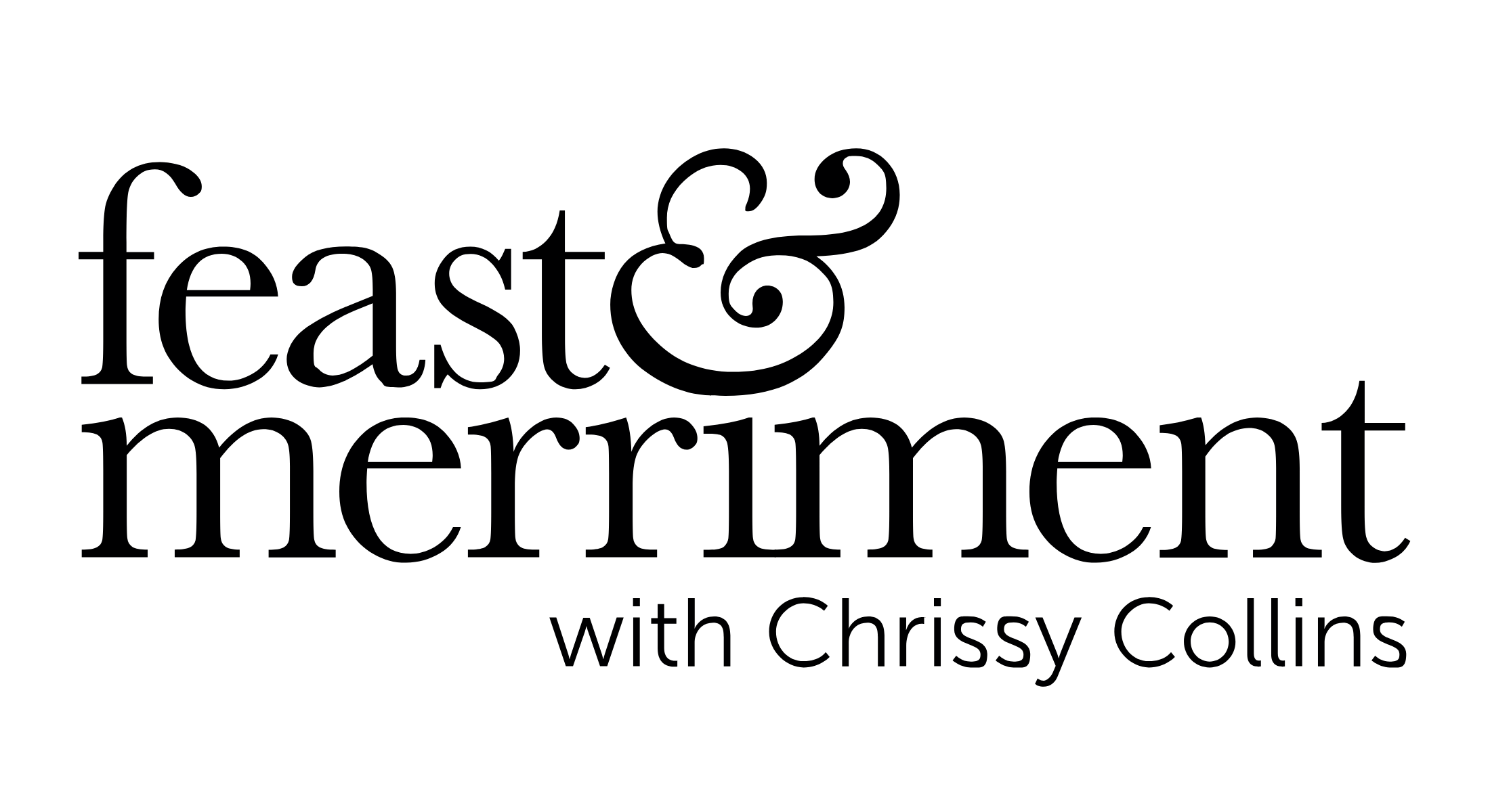 Black text reads "feast & merriment with Chrissy Collins" on a light gray background.