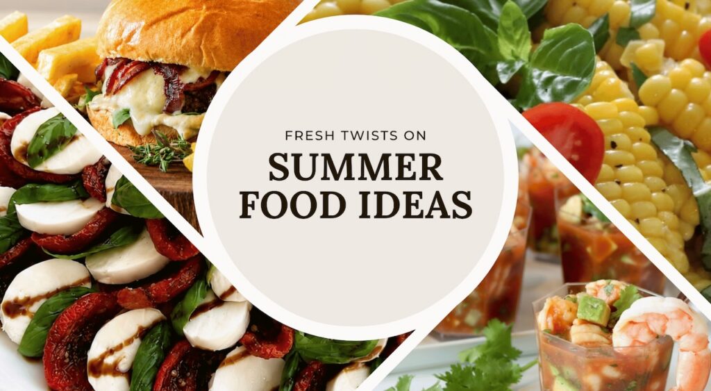 summer food ideas for cookouts